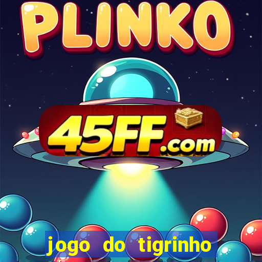 jogo do tigrinho que mais paga